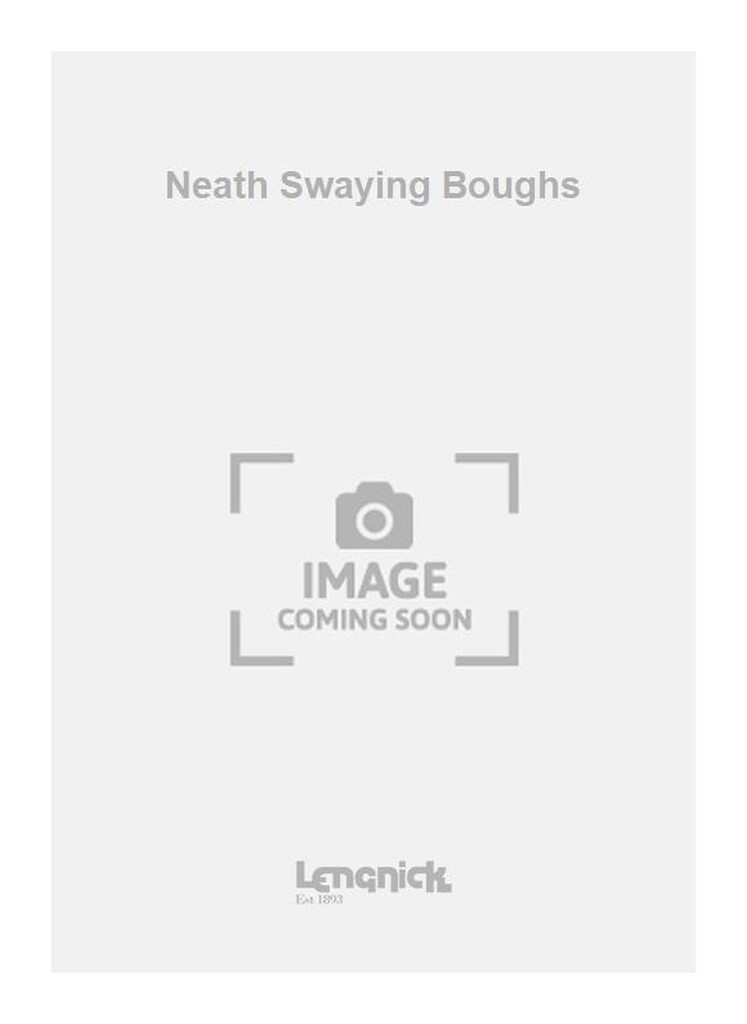 Neath Swaying Boughs